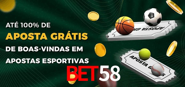 Bet58 Ate 100% de Aposta Gratis